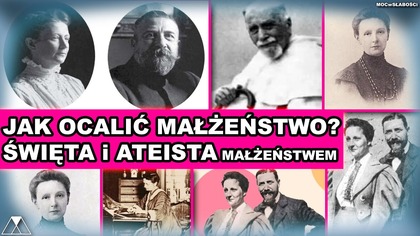 JAK OCALIC MAŁZENSTWO? SWIETA i ATEISTA MAŁZENSTWEM