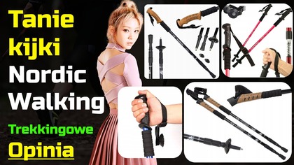 Tanie kijki do Nordic Walking i Trekkingowe - Opinia