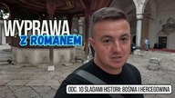 Wyprawa z Romanem - Śladami historii: Bośnia i Hercegowina (odc. 10)