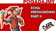 Echa - Przygodówki Part II  - Pogadajmy #99