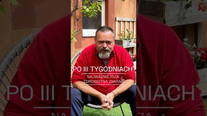 PO III TYGODNIACH NAJWAŻNIEJSZA ZDROWOTNA ZMIANA