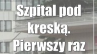 Szpital pod kreską.  Pierwszy raz od siedmiu lat