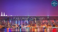 Kark Ulster - Say Yeah