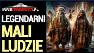 Niewiarygodne historie o małych ludziach - krasnoludach - widywanych przez rdzennych Amerykanów!