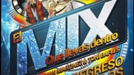 El Mix Que Llevas Dentro - Mezclado por Juan Martínez y Toni Bafles