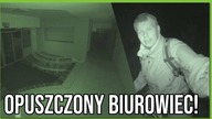 OPUSZCZONY BIUROWIEC W ŚRODKU NOCY