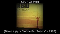 KSU - Za Mgłą [Demo z płyty Ludzie Bez Twarzy - 1997]
