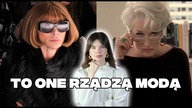 Czy Diabeł ubiera się u Prady to prawda? Te kobiety rządziły modą