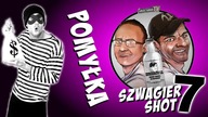 Pomyłka - Szwagier SHOT 7
