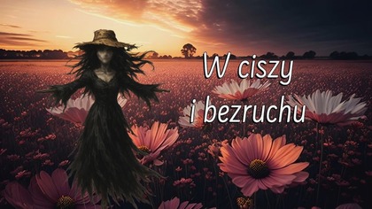 W ciszy i bezruchu 