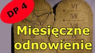 DP004 Przykazanie poświęcenia nowego miesiąca (Wj 12, 2)