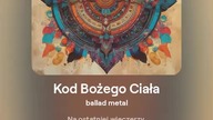 2024.06.29 - 2b2 - Kod Bożego Ciała - ballad metal - tekst Ewa Lipka, śpiew i muzyka SI/AL