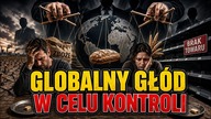 Czy ktoś konstruuje głód, żeby zyskać kontrolę nad ludźmi?