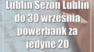 Lublin: Sezon Lublin: do 30 września powerbank za jedyne 20 naklejek!