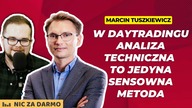 Kiedy analiza techniczna, a kiedy fundamentalna?  Marcin Tuszkiewicz / Nic za darmo #152
