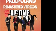 Big Time Rush - Big Time Rush (Theme Song) (PaulPoland Remastered Version)