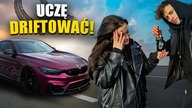 UCZĘ DZIEWCZYNĘ DRIFTOWAĆ...