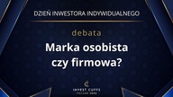 DEBATA: MARKA OSOBISTA CZY FIRMOWA?