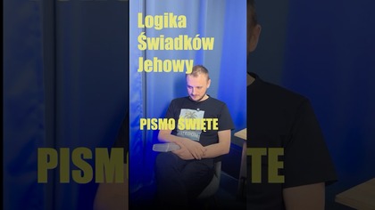 Logika świadków Jehowy: Pismo Święte