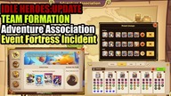 IDLE HEROES AKTUALIZACJA ADVENTURE ASSOCIATION, TEAM FORMATION I EVENTY Fortress Incident