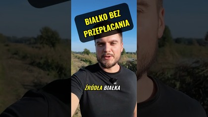NAJLEPSZE ŹRÓDŁA BIAŁKA OKIEM LEKARZA