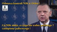 Odmowa kontroli NIK w Orlen ! Czy Najwyższa Izba Kontroli jest najwyższa ?