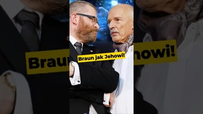 Braun jak Jehowi! #Korwin #Mentzen #Bosak #propaganda #Braun #Konfederacja #polityka #Polska