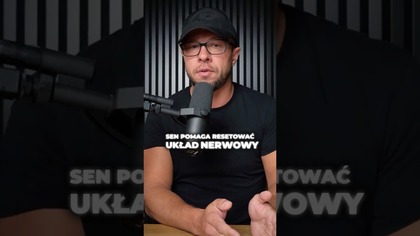 SEN POMAGA RESETOWAĆ UKŁAD NERWOWY [SUBSKRYBUJ]