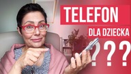 JakI TELEFON wybrać dla dziecka ?