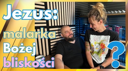 Magdalena Błaszkiewicz: Jak Namalować Intymną Więź z Jezusem? | Słowo stało się ciałem, Rozdział 12