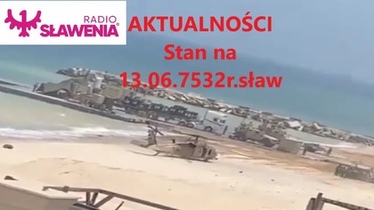 Aktualności - Geopolityjka 13. 06. 7532r. sław/2024r. łac