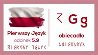 Pierwszy Język - Litera G - Odcinek 5. 9