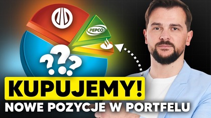 Jak inwestować na koncie IKE? KUPUJEMY! Nowe pozycje w portfelu