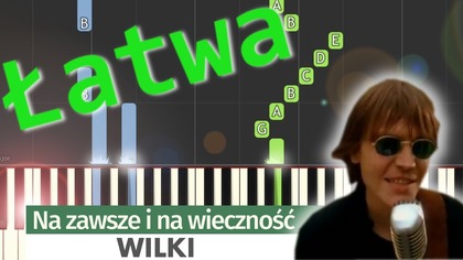  Na zawsze i na wieczność (Wilki) - Piano Tutorial (łatwa wersja)  NUTY W OPISIE 
