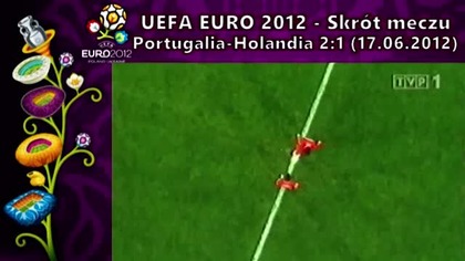 ME Polska/Ukraina 2012 - Portugalia-Holandia 2:1 (17. 06. 2012)