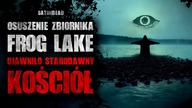 Osuszenie Zbiornika Frog Lake Ujawniło Starodawny Kościół | Creepypasta Horror Historie z Lektorem