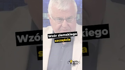  Wzór ziemskiego szczęścia #PomyślDziś odc.  2602