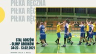 Stal Gorzów - Olimp Grodków 34:23 - wybrane akcje - 13. 02. 2021r.