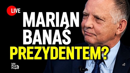 Marian Banaś prezydentem? | IPP