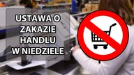 Ustawa o zakazie handlu w niedzielę - O co chodzi?