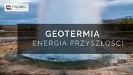 29. 01. 2022 Geotermia złoża naturalne Wielkopolska
