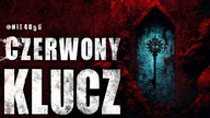 Czerwony Klucz - CreepyPasta Lektor PL