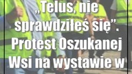 Telus, nie sprawdziłeś się.  Protest Oszukanej Wsi na wystawie w Sitnie