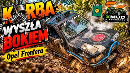KORBA WYSZŁA BOKIEM! Opel Frontera na Rajdzie X-MUD Bieszczady