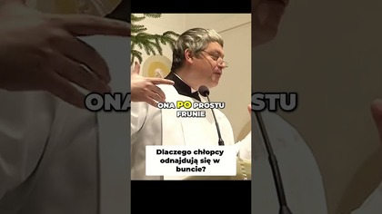 Dlaczego Chłopcy Odnajdują się w Buncie #pawlukiewicz