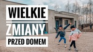 WIELKIE ZMIANY PRZED DOMEM | CZAS NA GRILLA | DLM