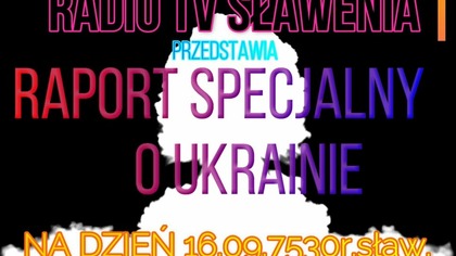 Raport o Ukraninie stan na 15. 09. 7530r. sław.