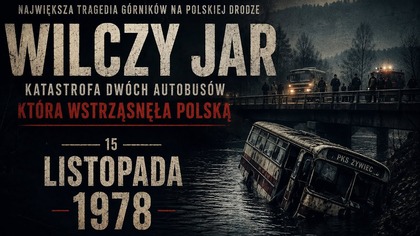 Wilczy Jar.  Dwa autobusy, 30 ofiar i pytania bez odpowiedzi