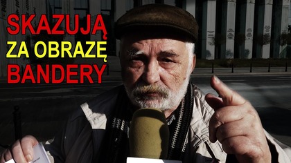 Obraził naród banderowski.  Teraz może trafić za kratki!