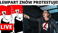 PILNE! Lemparcice znów wychodzą protestować! Relacja NA ŻYWO ze Strajku Generalnego